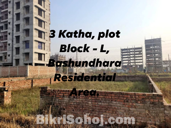 3 Katha, plot Block - L, Bashundhara Residential Area.